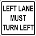 left lane must turn left sign